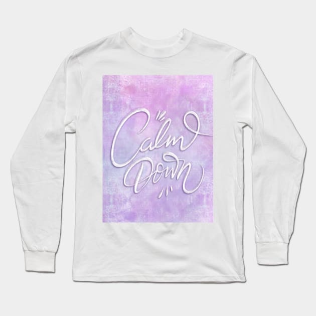 Calm down Long Sleeve T-Shirt by Tantillaa